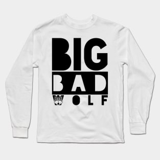 BIG BAD WOLF (Black) Long Sleeve T-Shirt